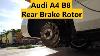 Remplacement Du Rotor De Frein Arrière Audi A4 B8